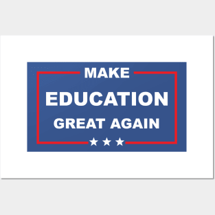 Make Education Great Again Posters and Art